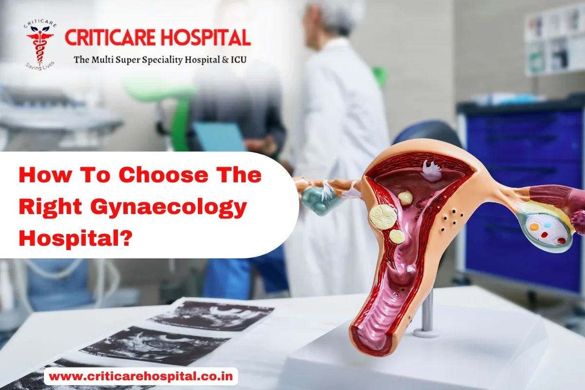 How To Choose The Right Gynaecology Hospital?