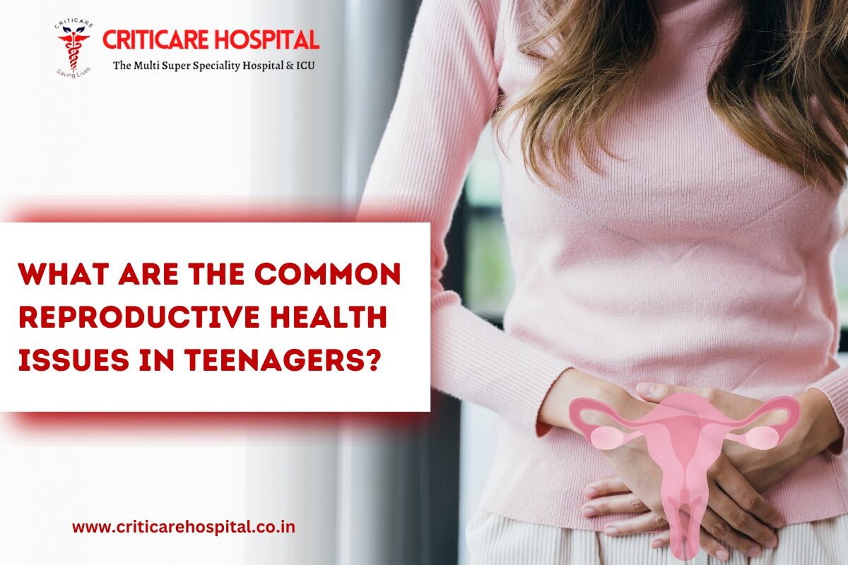 What are The Common Reproductive Health Issues in Teenagers?