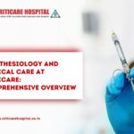 Anesthesiology and Critical Care at Criticare