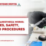 How Anesthesia Works: Types, Safety & Procedures